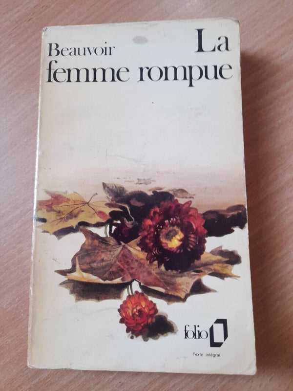 La femme rompue - Simone de Beauvoir - folio- 1978