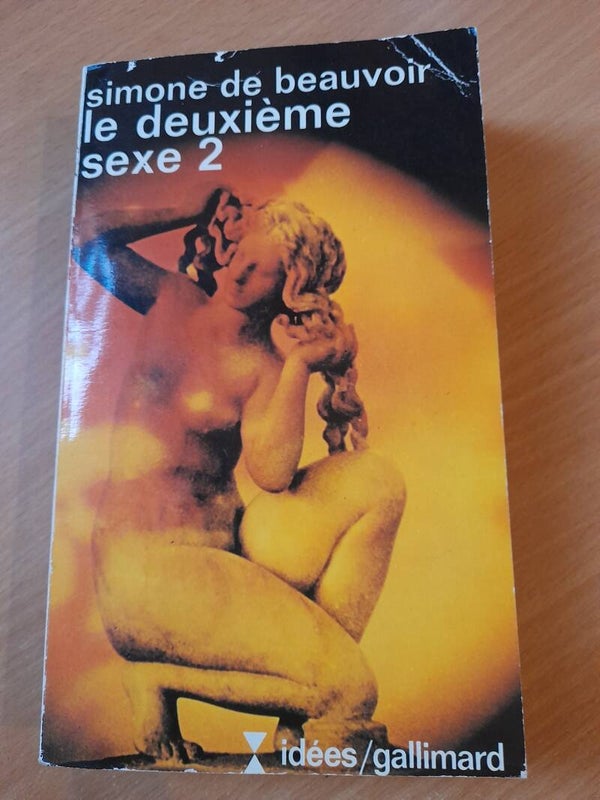 Le deuxième sexe, 2 - Simone de Beauvoir - idées/ Gallimard -1975