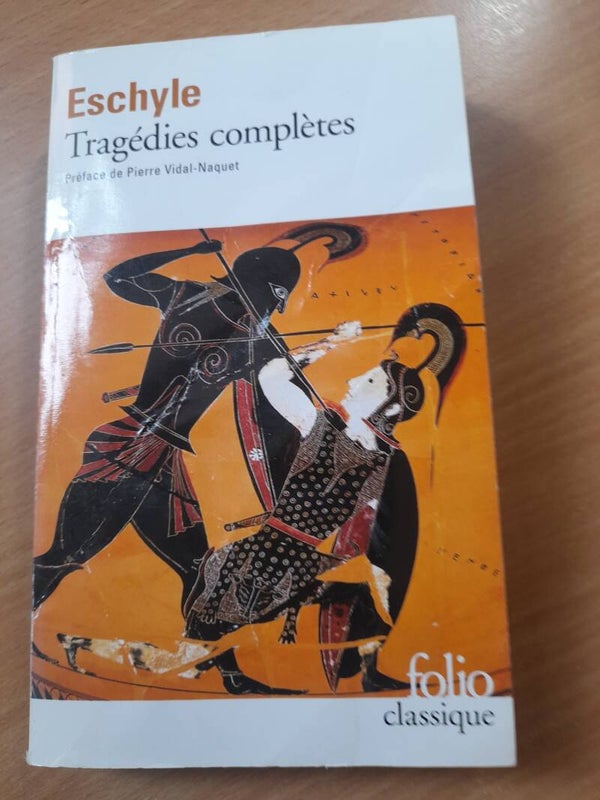 Tragédies complètes - Eschyle - folio classique - 2011