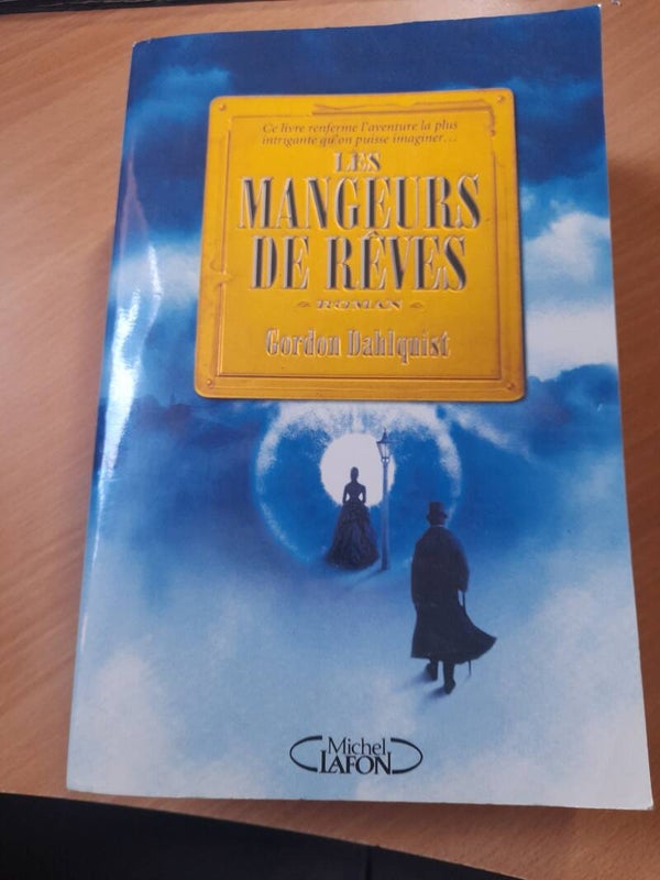 Les mangeurs de rêves - gordon Dahlquist - Michel Lafon - 2006