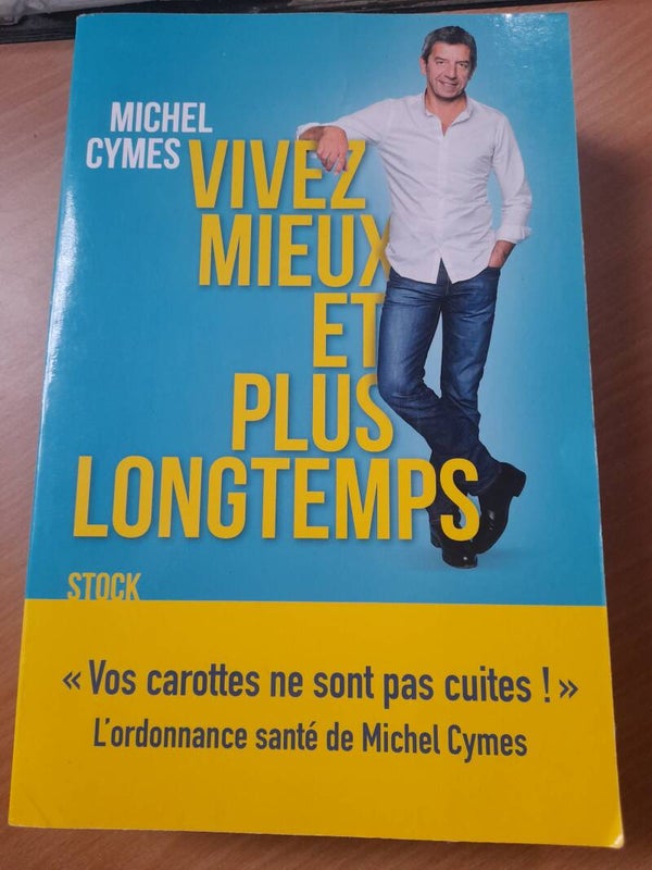 Vivez mieux et plus longtemps - Michel Cymes - Stock - 2016