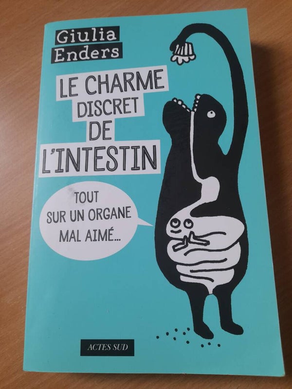 Le charme discret de l'intestin - Giulio Enders - Actes Sud  - 2015