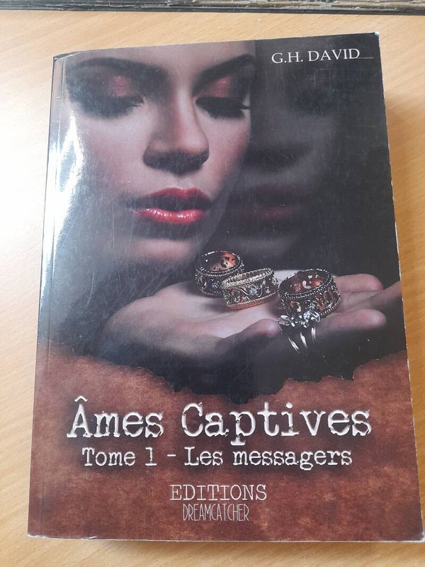 Âmes captives T1 les messagers - G. H. David - éditions Dreamcatcher - 2017