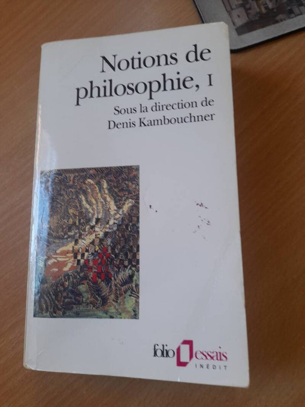 Notions de philosophie, I - Folio Essai - 1995