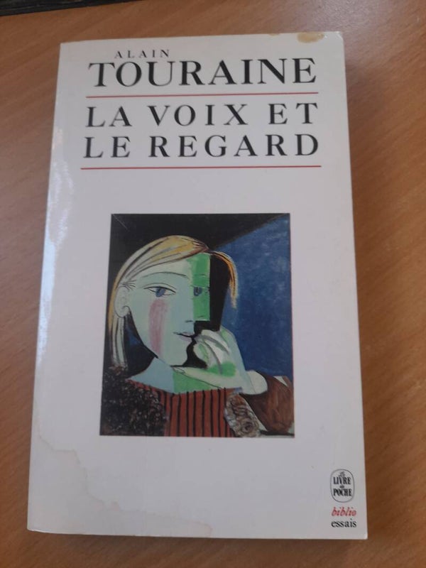 La voix et le regard - Alain Touraine - Le livre de poche biblio essais -1993