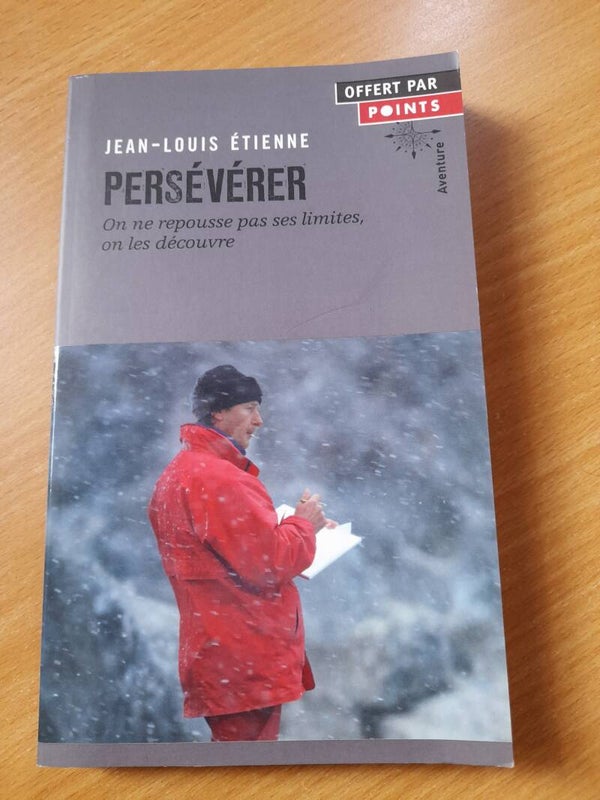 Persévérer - Jean-louis Etienne - Points -2018