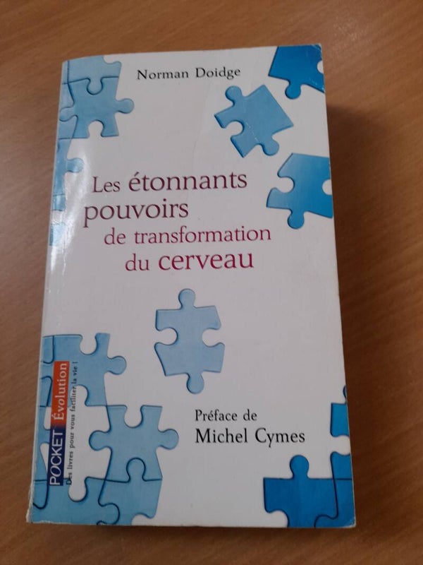 Les étonnants pouvoirs de transformation du cerveau -Norman Doidge -2010