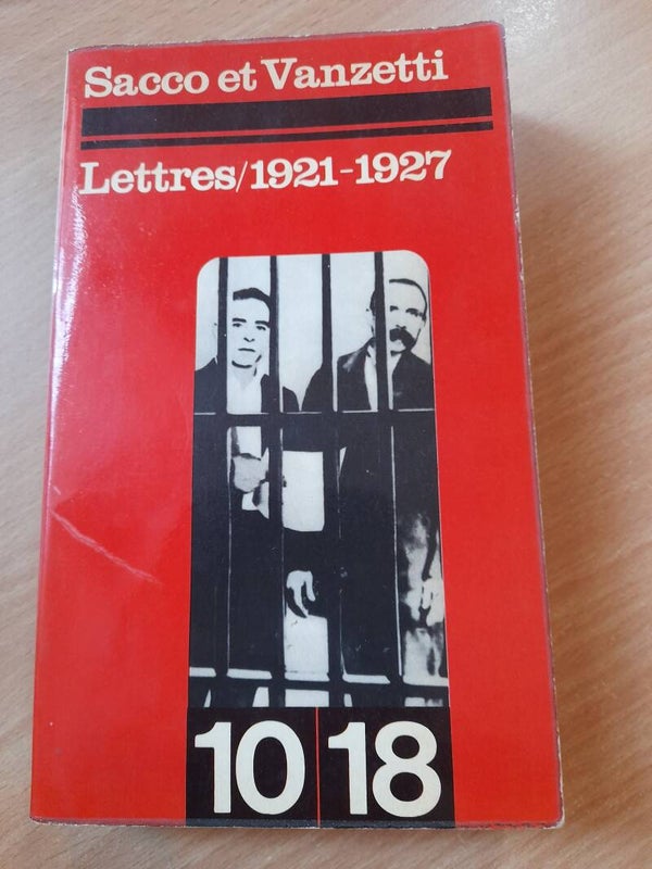 Lettres/ 1921-1927 - Sacco et Vanzetti - 10 18 -1971