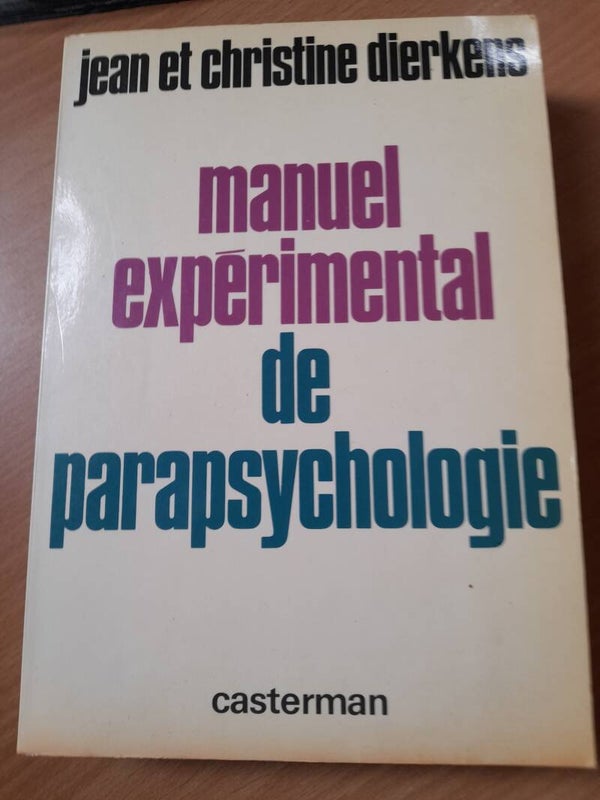 Manuel expérimental de parapsychologie - Jean et christine Dierkens - Casterman  - 1978