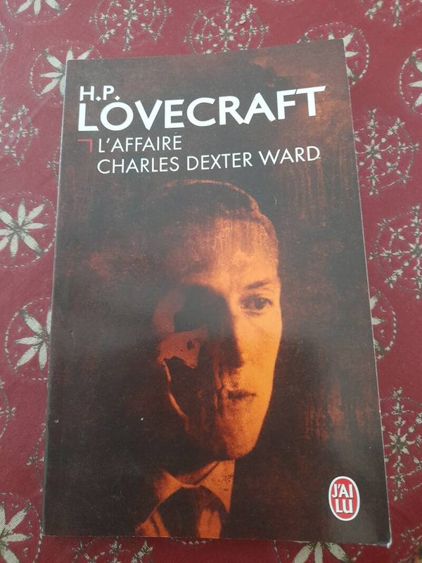 L'affaire charles Dexter Ward - Howard P. Lovecraft - J'ai lu - 2005