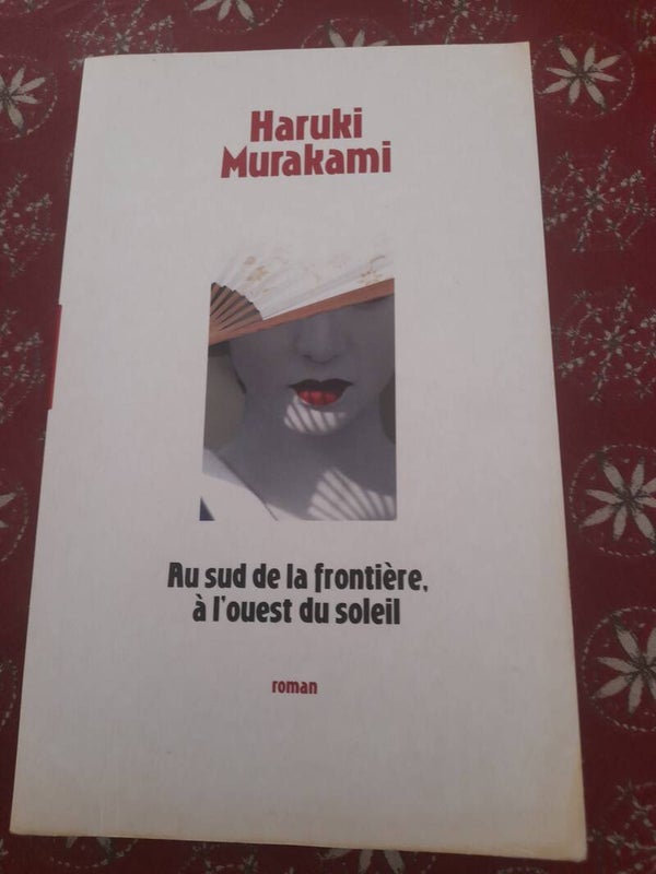 Au sud de la frontière, à l'ouest du soleil - Haruki Murakami -  France Loisirs - 2010