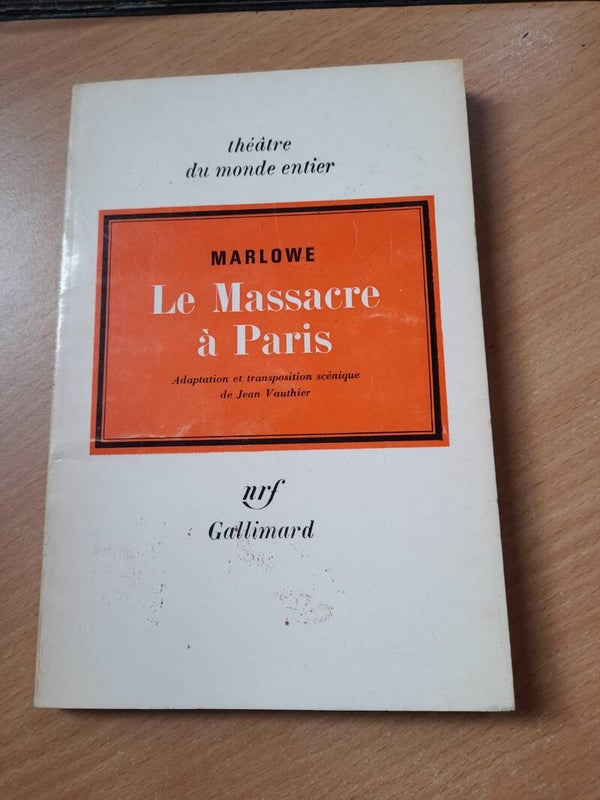 Le massacre de Paris - Christopher Marlowe -Gallimard - 1972