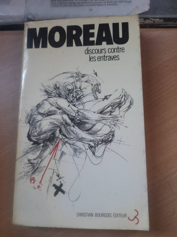 Discours contre les entraves - Marcel Moreau - Christian Bourgeois - 1979