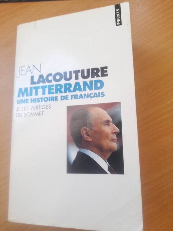 Mitterand T2 Les vertiges du sommet - Jean Lacouture - Points - 2000
