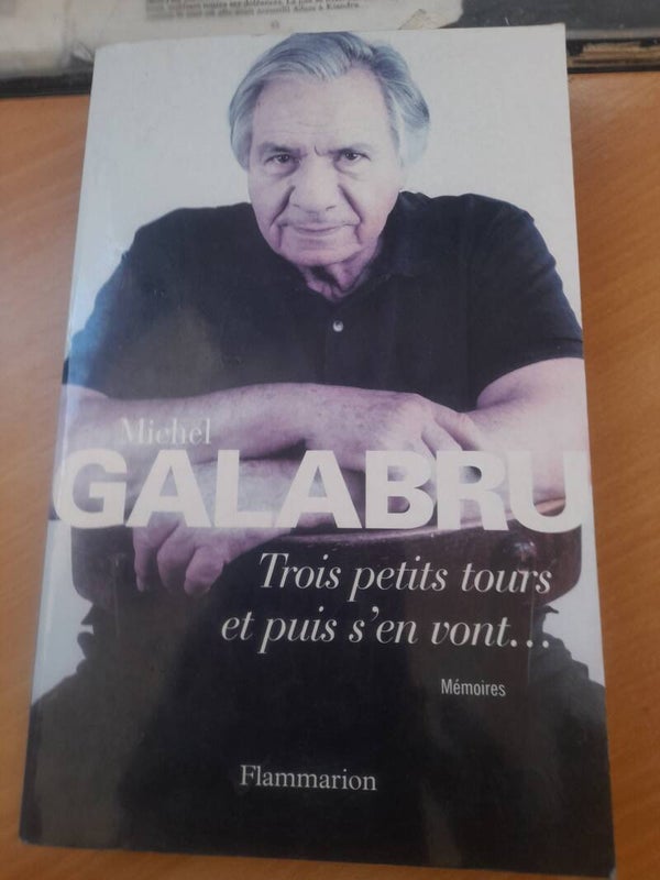 Trois petit tours et puis s'en vont - Michel Galabru -Flammarion - 2002
