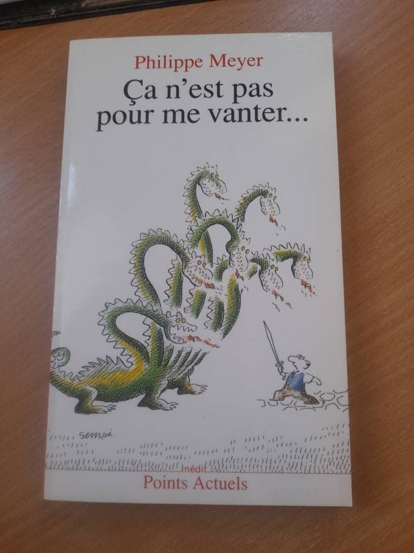 Ca n'est pas pour me vanter... - Philippe Meyer - Points actuels - 1991