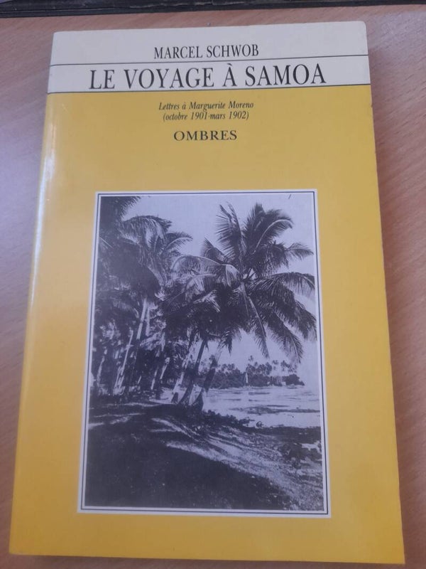 le voyage à Samoa lettres à marguerite Moreno 1901-1902 - Marcel Schwob -  Ombres - 1990