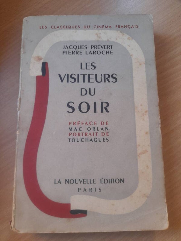 Scénario : Les visiteurs du soir - Jacques Prévert et Pierre Laroche - La nouvelle édition - 1947