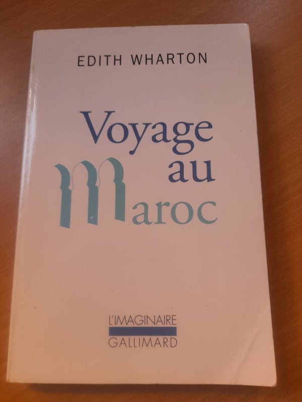 Voyage au Maroc - Edith Wharton - L'imaginaire Gallimard -2001