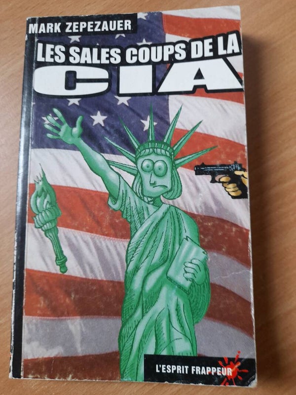 Les sales coups de la CIA - Mark Zepezauer - L'esprit Frappeur - 2002