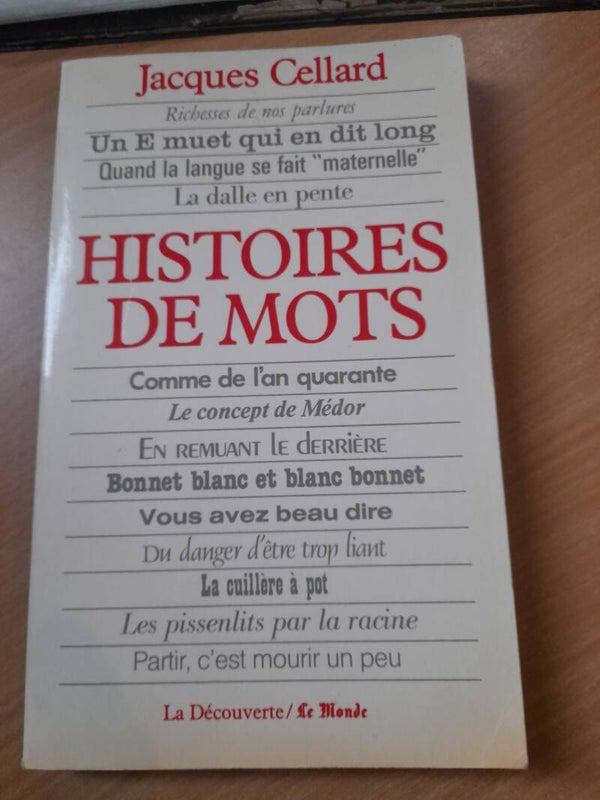 Histoires de mots - Jacques Cellard - La découverte/ Le monde - 1986