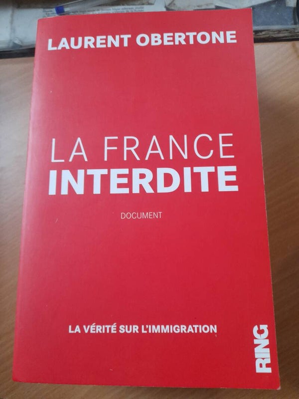 La France interdite - Laurent Obertone - Ring -2018