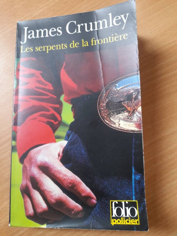 Les serpents de la frontière - James Crumley - folio policier - 2000