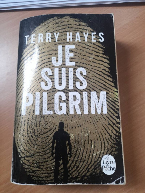 Je suis pilgrim - Terry Hayes - Le livre de poche  - 2015