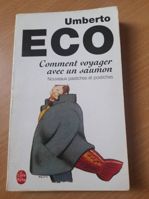 Comment voyager avec un saumon - Umberto Eco - livre de poche - 2005italie