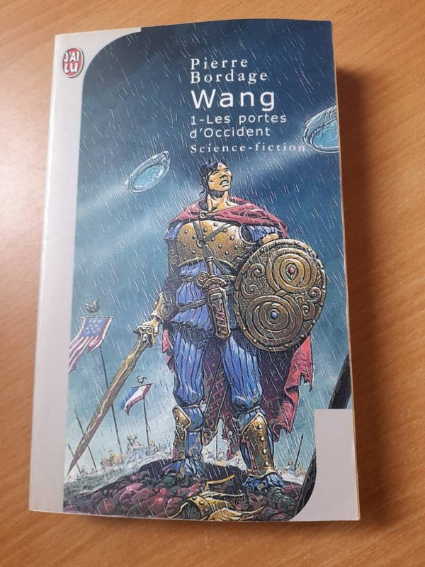 Wang T1 : Les portes d'occident  - Pierre Bordage - j'ai lu -  2001