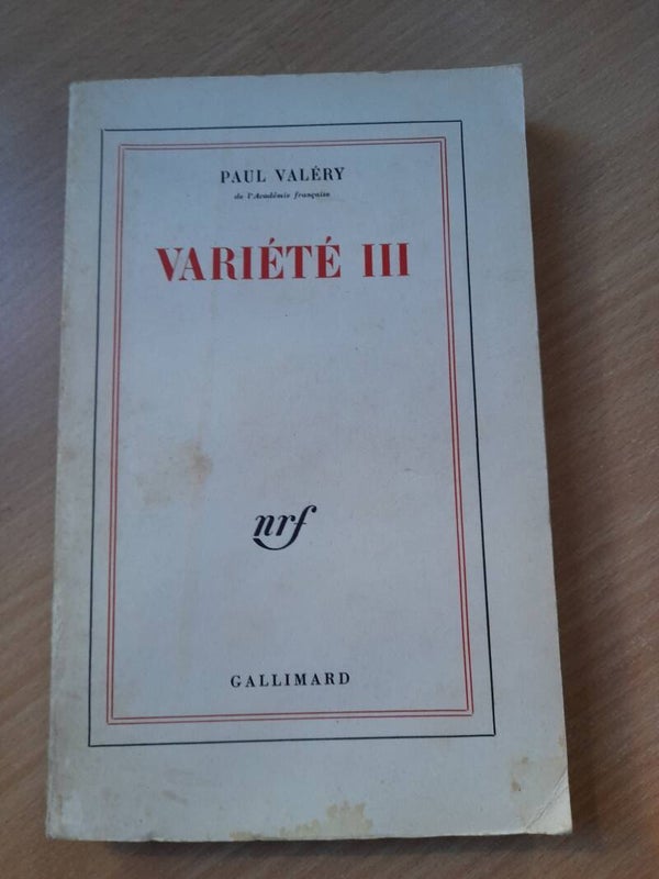 Variété III- Paul Valery -  Gallimard - 1963