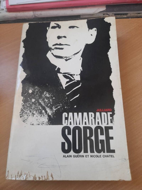 Camarade Sorge - Alain Guerin et Nicole Chatel - Julliard - 1965
