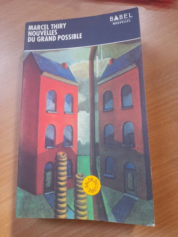 Nouvelles du grand possible (nouvelles) - Marcel Thiry - Babel -1989 Belgique