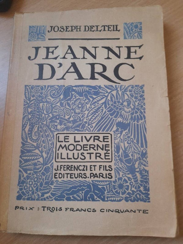 Jeanne d'Arc - Joseph Delteil - J. Ferenczi et fils -  1925