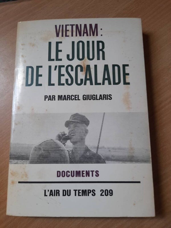 Vietnam : le jour de l'escalade - Marcel Giuglaris -Nrf  l'air du temps 209 - 1966