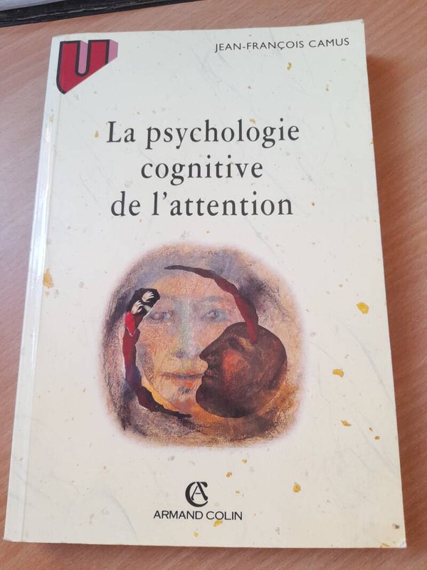 La psychologie cognitive de l'attention - Jean-françois Camus - Armand Colin - 1996