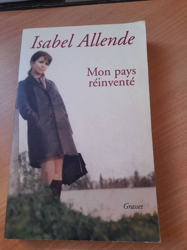 Mon pays réinventé - Isabel Allende - Grasset - 2003