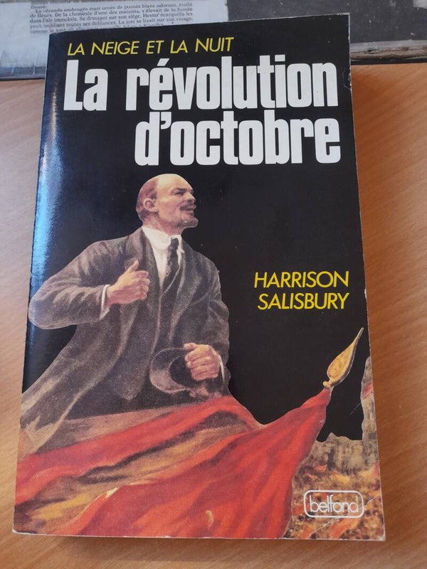 La neige et la nuit : La révolution d'octobre - Harrison Salisbury - Belfond - 1980