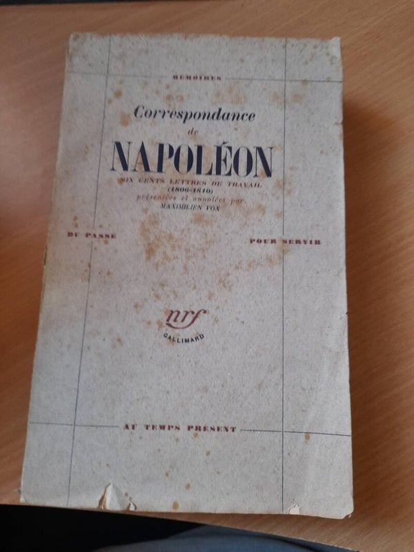 correspondance de Napoléon (1806-1810)  présentées et annotées par Maximilien Vox - nrf Gallimard - 1943