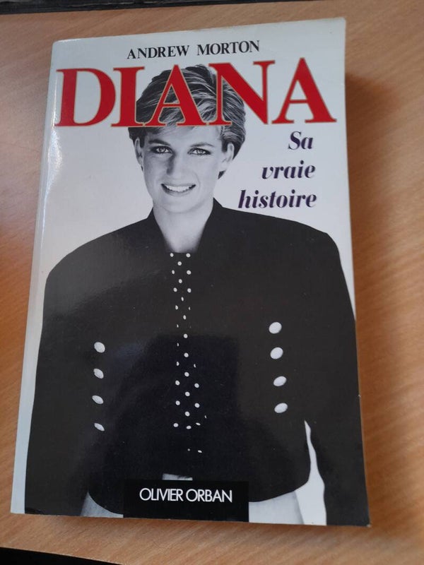 Diana sa vraie histoire - Andrew Morton - Olivier Orban - 1992