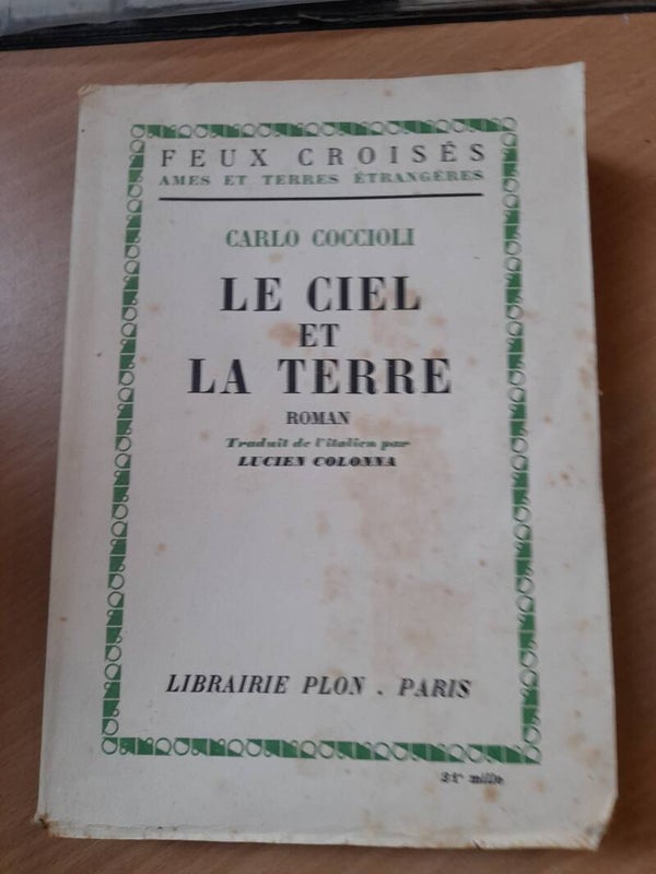 le ciel et la terre - Carlo Coccioli - Plon - 1951 Italie