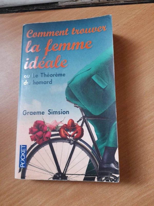 Comment trouver la femme idéale ou le théorème du homard - Graeme simsion - Pocket - 2015  australie