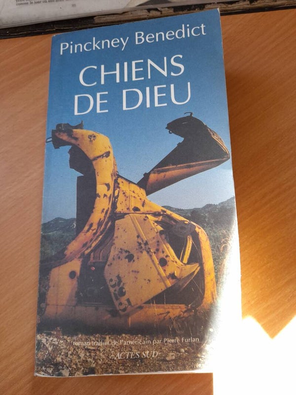 Chiens de dieu - Pinckney Benedict - Actes sud  -1994