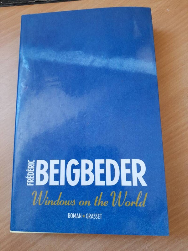 Windows on the world - Frédéric Beigbeder - Grasset -2003