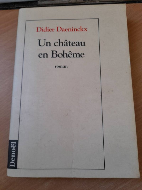 Un châteaun en Bohème - Didier Daeninckx - Denoël -1994