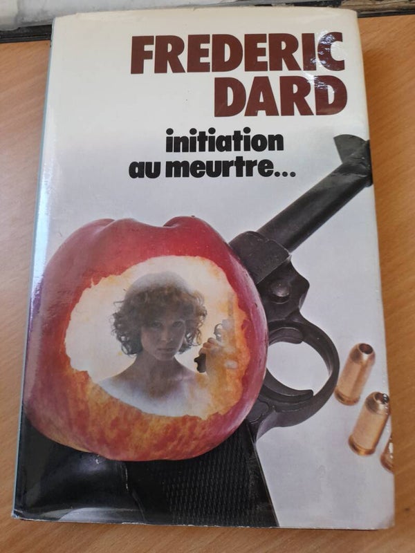 initiation au meurtre... - Frédéric Dard - France loisirs - 1975