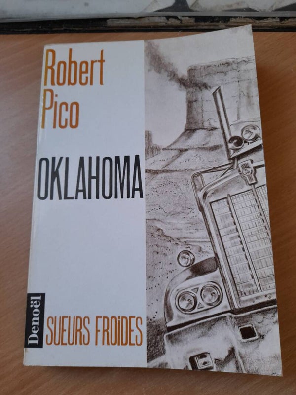Oklhoma - Robert Pico - Denoël sueurs froides - 1992