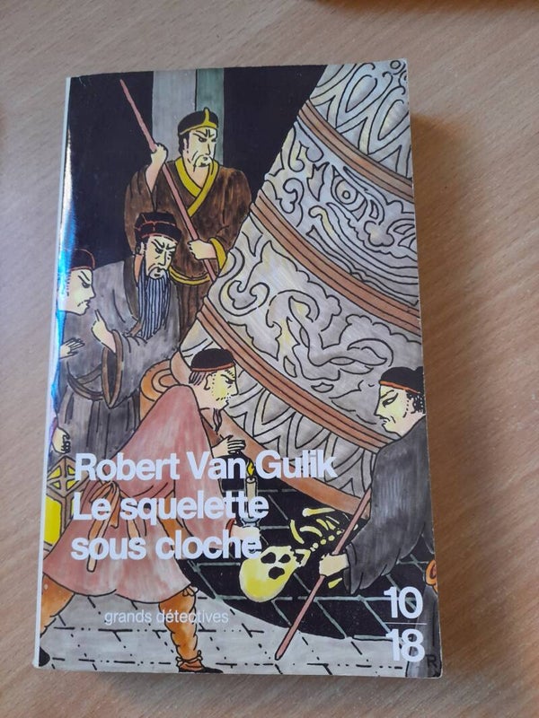 Le squelette sous cloche  - Robert Van Gulik - 10 18 - 1993