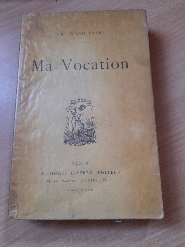 Ma vocatiion- Ferdinand Fabre - Alphonse Lemerre - 1889