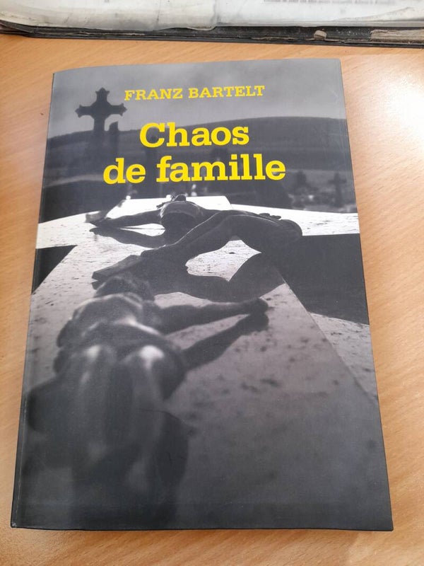 Chaos de famille - Franz Bartelt - Le grand livre du mois - 2006